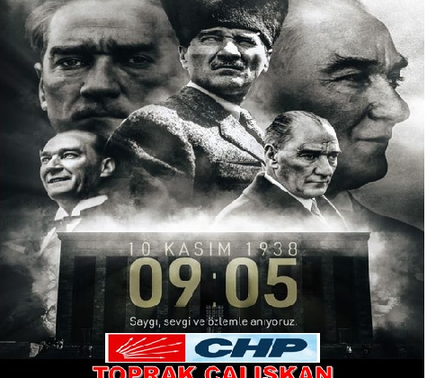 Chp yenişehir ilçe başkanı Toprak Hünkar Ekrem Çalışkanının 10 Kasım mesajı