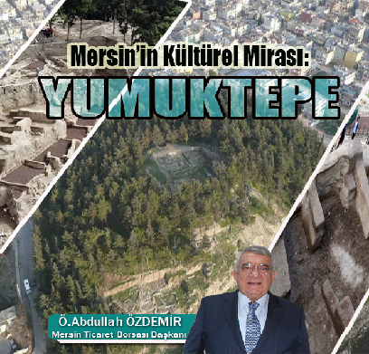 Mersin’in Kültürel Mirası: Yumuktepe