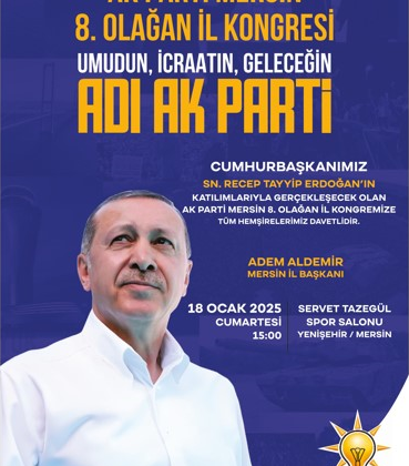 Davet, AK Parti Mersin 8.Olağan İl Kongresi