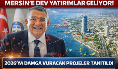 MERSİN EKONOMİSİNE 2026 DOPİNGİ