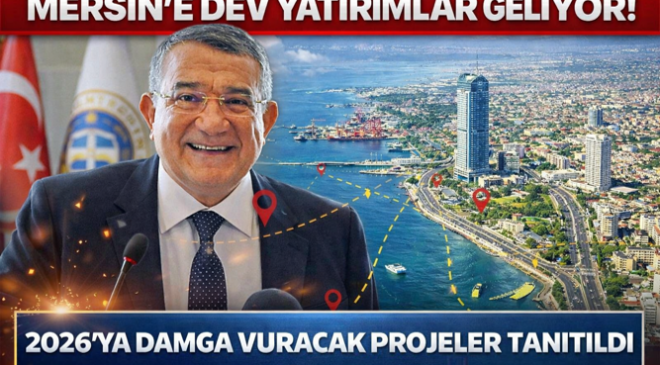 MERSİN EKONOMİSİNE 2026 DOPİNGİ