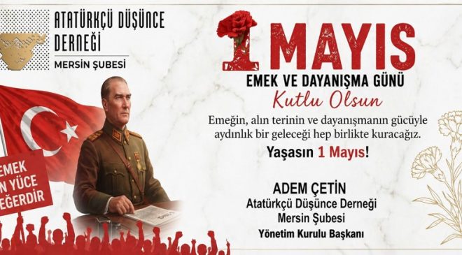 Atatürk düşünce derneği 1mayıs mesajı