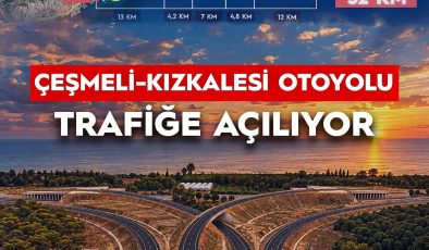BAKAN URALOĞLU DUYURDU: ÇEŞMELİ-KIZKALESİ OTOYOLU PAZARTESİ GÜNÜ HİZMETE AÇILIYOR