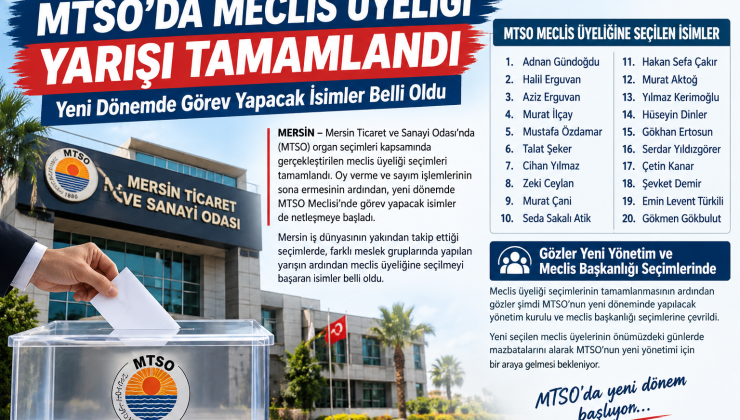 MTSO’da Meclis Üyeliği Yarışı Tamamlandı: Yeni Dönemde Görev Yapacak İsimler Belli Oldu