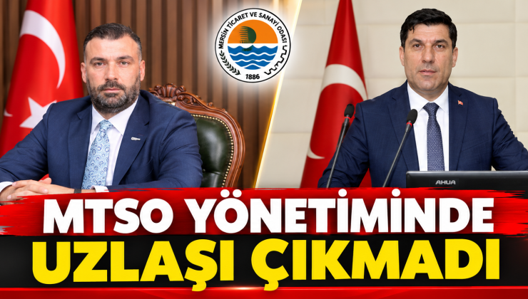 MTSO yönetiminde uzlaşı çıkmadı